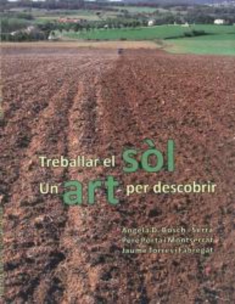 Presentació del Llibre: Treballar el sòl. Un art per descobrir.
