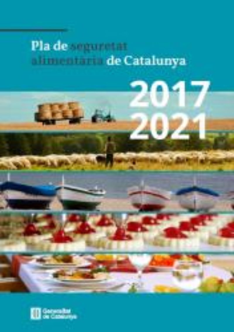 El Govern aprova el Pla de seguretat alimentària de Catalunya 2017-2021