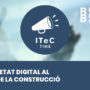 2n. ITeC Time: La seguretat digital al sector de la construcció