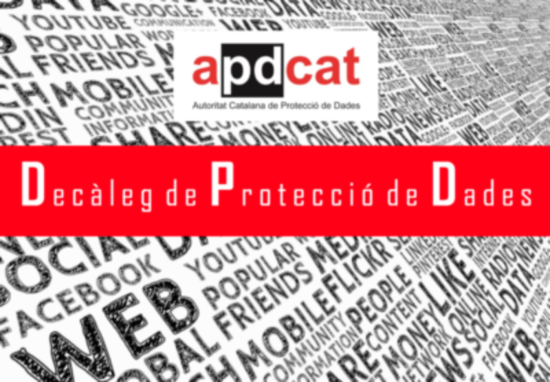 Decàleg de Protecció de Dades de l’Autoritat Catalana de Protecció de Dades