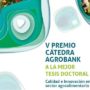 V Premi Càtedra AgroBank a la millor Tesi Doctoral