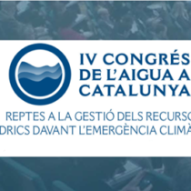 IV Congrés de l’Aigua a Catalunya