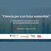 Inauguració Cicle de jornades sobre Innovació per una agroalimentació sostenible i 1a Jornada: ”Ciència per a un futur sostenible”