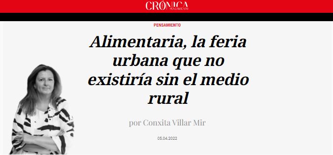“Alimentaria, la feria urbana que no existiría sin el medio rural”, article de la degana Conxita Villar