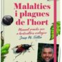 “MALALTIES I PLAGUES DE L’HORT. Manual pràctic per a horticultors ecològics” Nou llibre del company Josep Maria Vallès