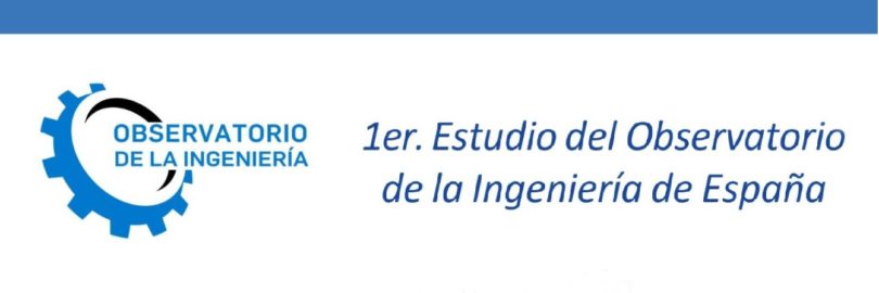 L’Observatori de l’Enginyeria publica el 1r informe sobre l’enginyeria a l’Estat Espanyol