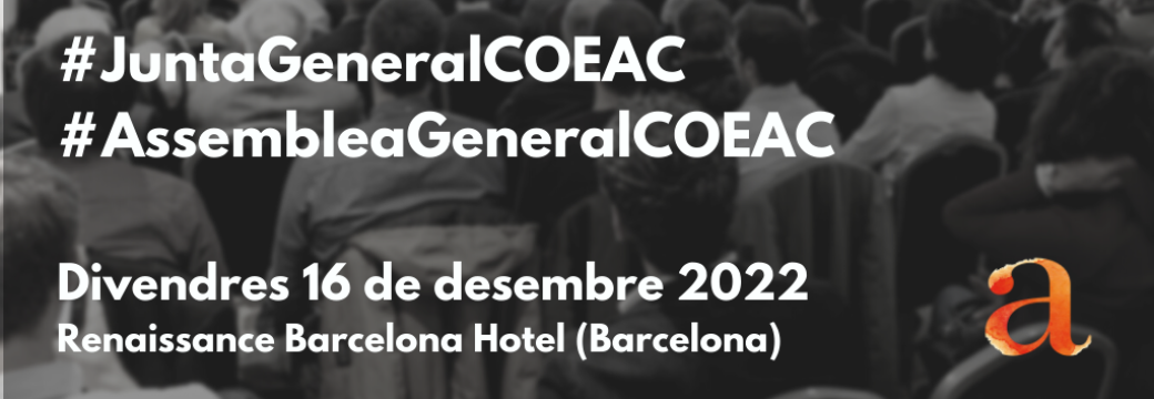 Junta/Assemblea General d’Enginyers Agrònoms de Catalunya – 16 de desembre de 2022