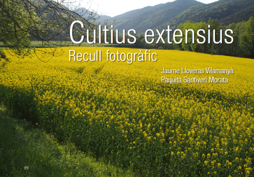 “Cultius Extensius: recull fotogràfic”, publicació amb la coautoria del company Jaume Lloveras