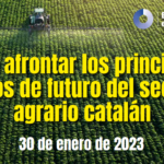 Com afrontar els principals reptes de futur del sector agrari català