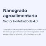 Formació: 'Nanograu agroalimentari. Sector Hortofructícola 4.0’