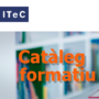 Nou Catàleg Formatiu ITeC