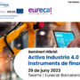 Seminari: “Activa Industria 4 i altres instruments de finançament”