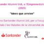 Convocatòria de la 3a edició del Premi Santander Alumni UdL a l’Emprenedoria i l’Ocupació (any 2023)
