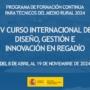 IV Curs internacional en disseny, gestió i innovació en regadiu